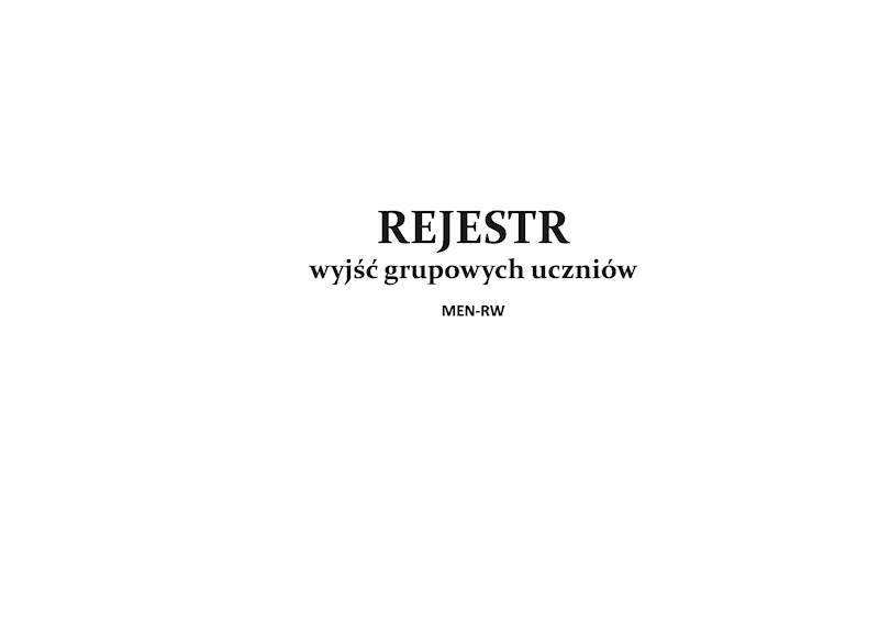 Rejestr wyjść grupowych uczniów poziomy MEN-RW