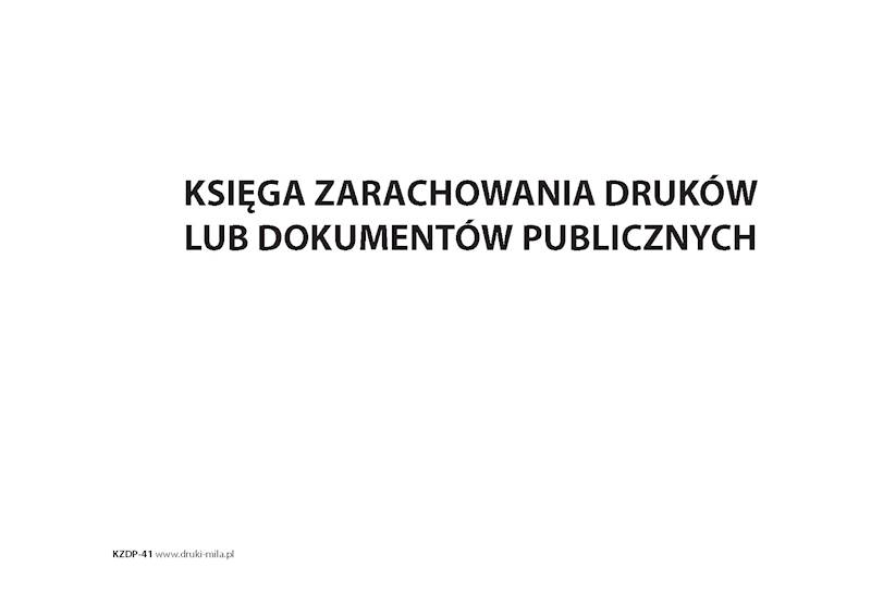Księga zarachowania druków lub dok. publ. KZDP-41