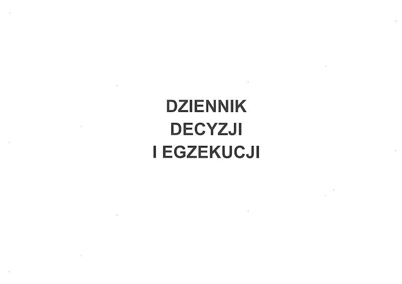 Dziennik decyzji i egzekucji tw. opr. A4 100k.