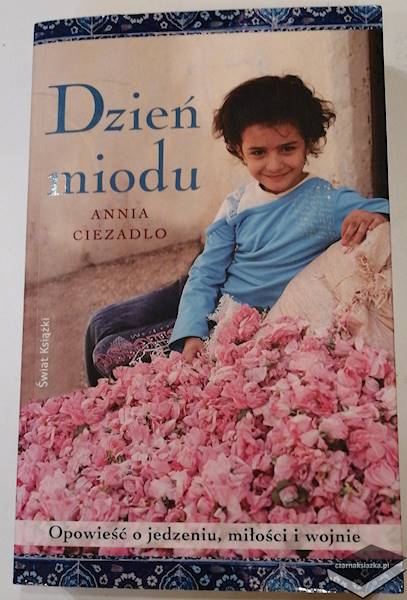 Dzień miodu - Ciezadlo Annia