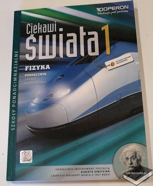 Fizyka. Podręcznik dla szkół ponadpodstawowych. Ciekawi świata 1, zakres rozszerzony 