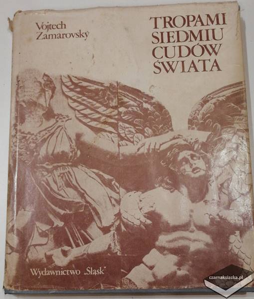 Tropami siedmiu cudów świata - Vojtech Zamarovsky