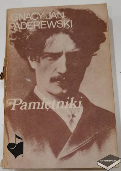 Pamiętniki - Ignacy Jan Paderewski 