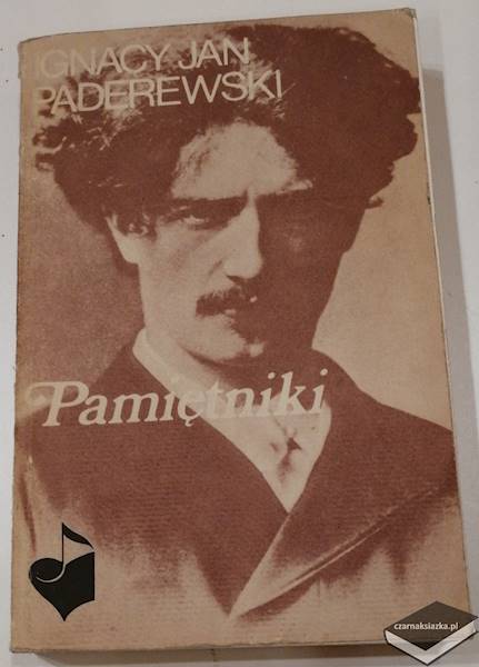 Pamiętniki - Ignacy Jan Paderewski 