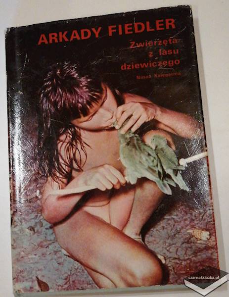 Zwierzęta z lasu dziewiczego - Arkady Fiedler