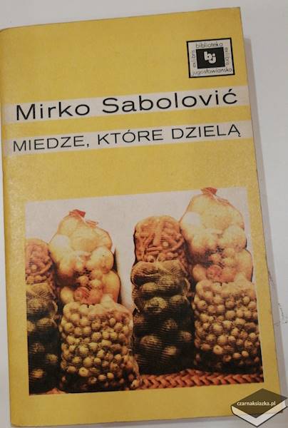 Miedze, które dzielą - Mirko Sabolović