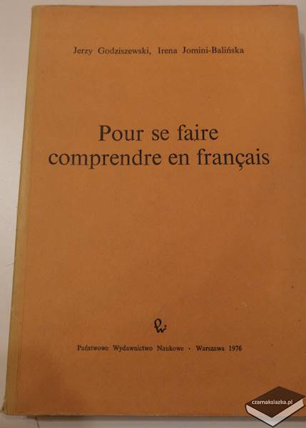 Pour se Faire Comprendre en Francais - Jerzy Godziszewski