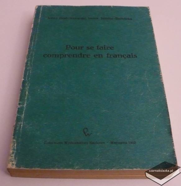 Pour se Faire Comprendre en Francais - Jerzy Godziszewski