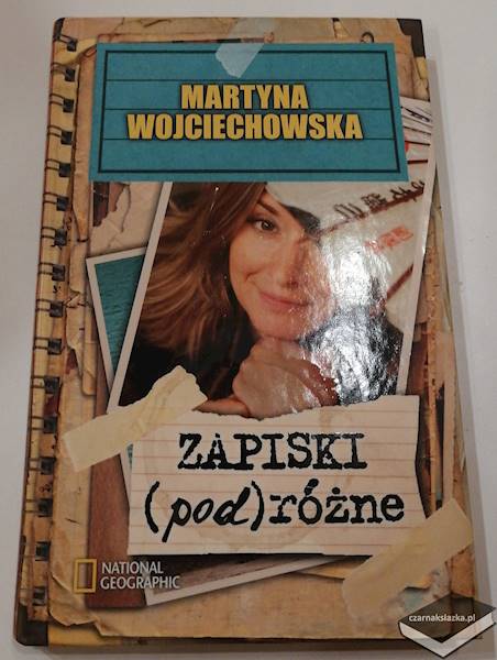 Zapiski podróżne - Martyna Wojciechowska