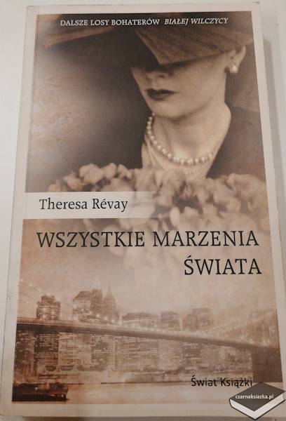 Wszystkie marzenia świata - Teresa Revay