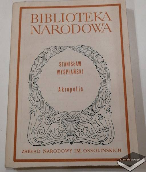 Akropolis - Stanisław Wyspiański