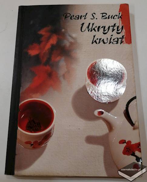 Ukryty kwiat - Pearl S. Buck