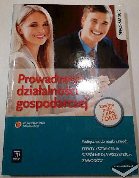 Prowadzenie działalności gospodarczej. Podręcznik do nauki zawodu