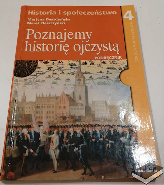 Poznajemy historię ojczystą. Podręcznik do historii i społeczeństwa dla klasy 4 SP