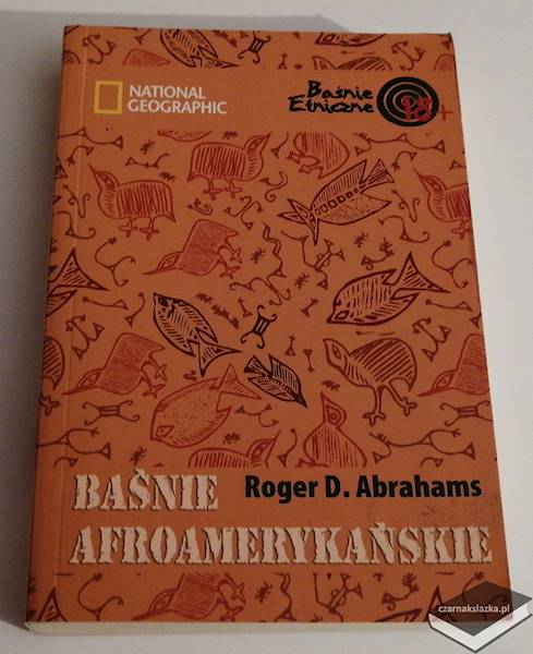 Baśnie afroamerykańskie  - Roger D. Abrahams
