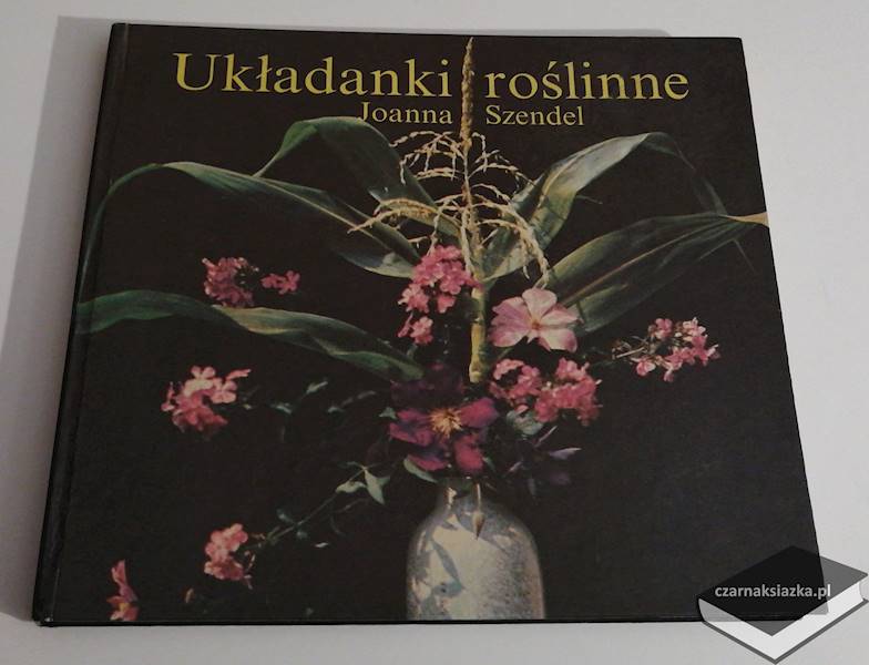 Układanki roślinne - Joanna Szendel