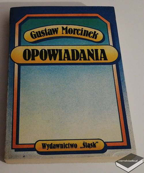 Opowiadania - Gustaw Morcinek