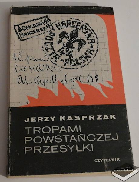 Tropami powstańczej przesyłki - Jerzy Kasprzak