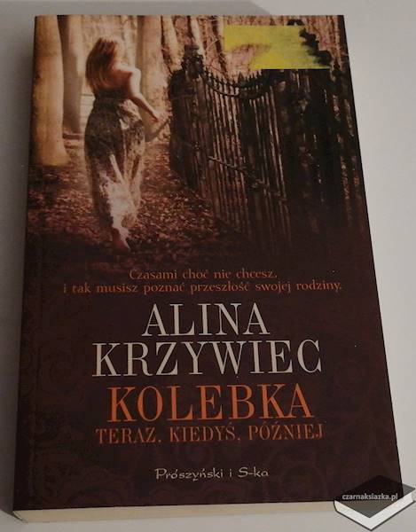 Kolebka: teraz, kiedyś, później - Alina Krzywiec