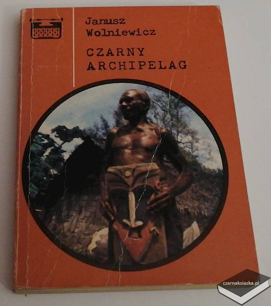 Czarny archipelag - Janusz Wolniewicz