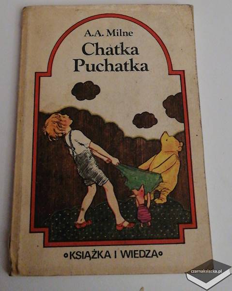 Chatka Puchatka - Alan Alexander Milne