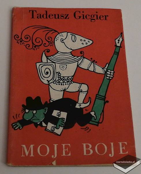 Moje boje - Tadeusz Gicgier