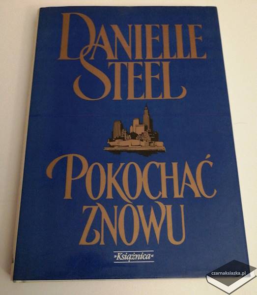 Pokochać znowu - Danielle Steel