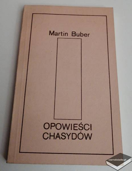 Opowieści chasydów - Martin Buber