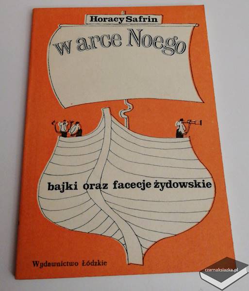 W arce Noego. Bajki oraz facecje żydowskie - Horacy Safrin