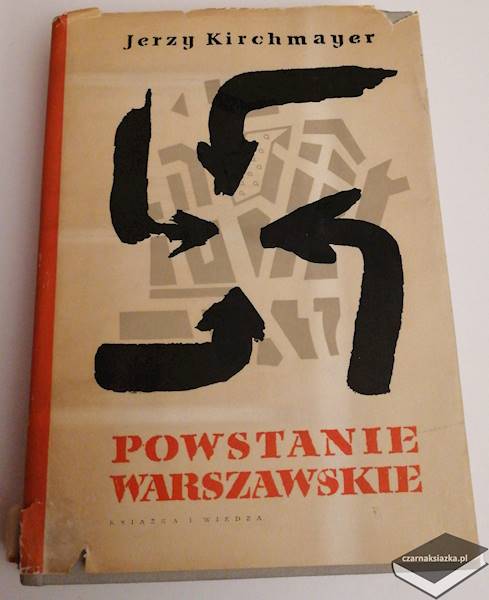 Powstanie Warszawskie - Jerzy Maria Kirchmayer wyd 1973