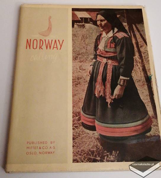 Norway Calling, by E. Ancher Hanssen published by Mittet and Co. A. S. Oslo Norway 