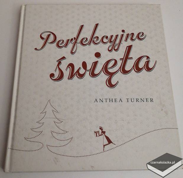 Perfekcyjne święta - Anthea Turner
