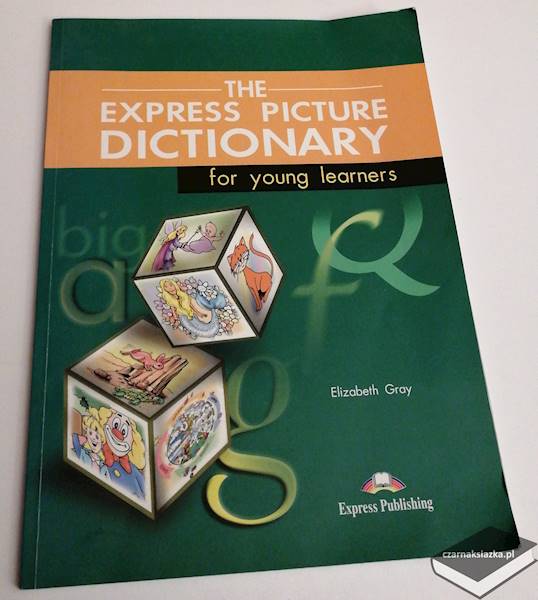 The Express Picture Dictionary for Young Learners - Elizabeth Gray 