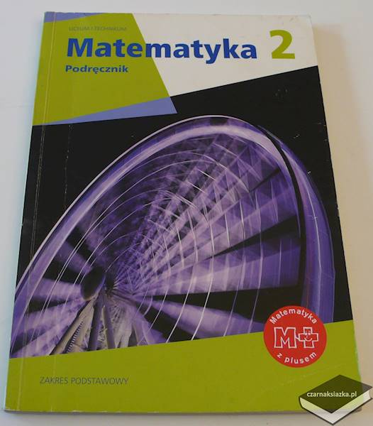 Matematyka. Klasa 2. Liceum ZP. Podręcznik - Karpiński Marcin