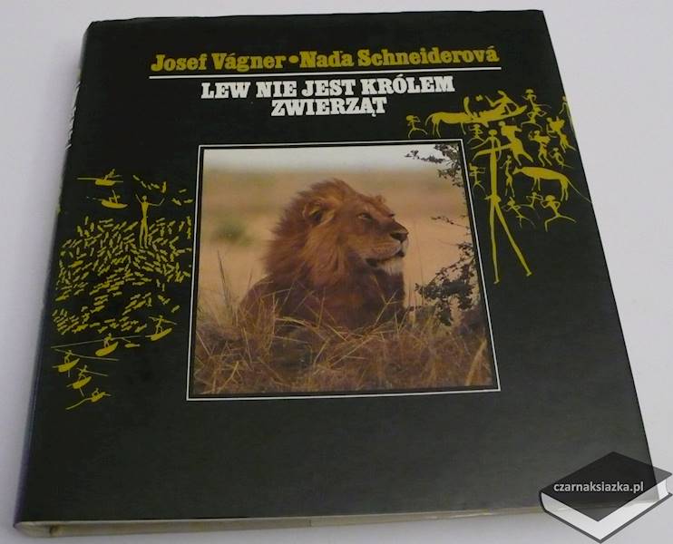 Lew nie jest królem zwierząt -  Josef Vágner, Nad'a Schneiderová 