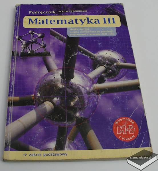Matematyka III. Podręcznik. Zakres podstawowy - Małgorzata Dobrowolska, Marcin Karpiński, Jacek Lech