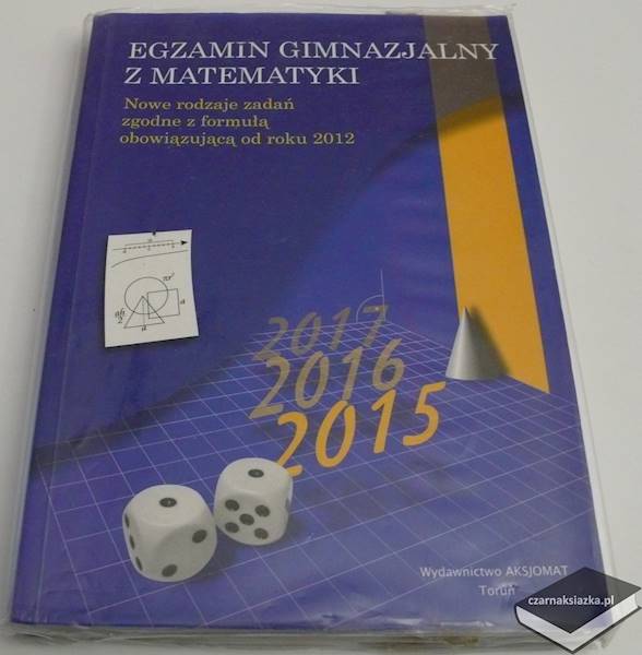 Egzamin gimnazjalny z matematyki - Makowski Adam