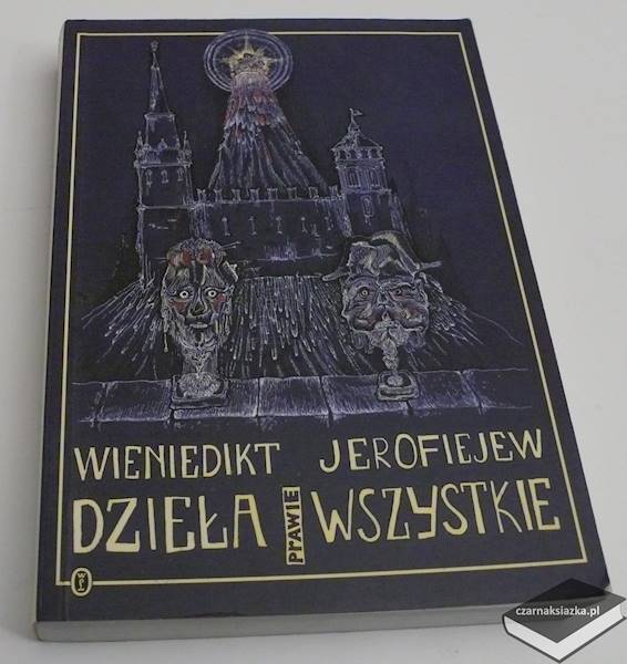 Dzieła prawie wszystkie  - Wieniedikt Jerofiejew