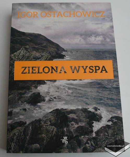 Zielona wyspa - Igor Ostachowicz
