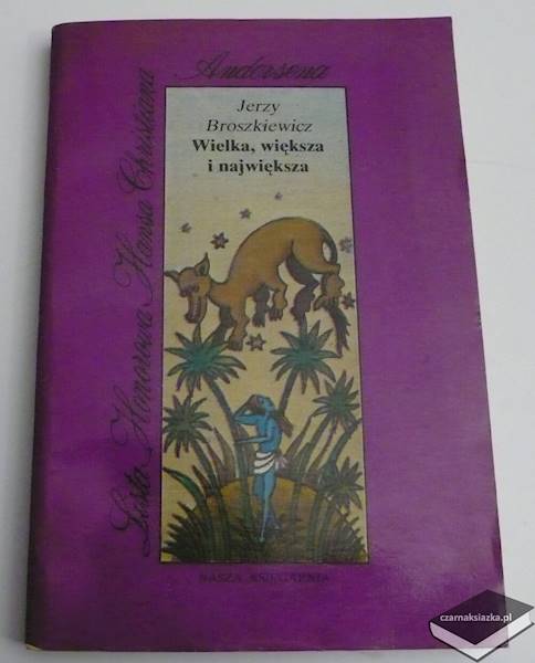 Wielka, większa i największa - Jerzy Broszkiewicz