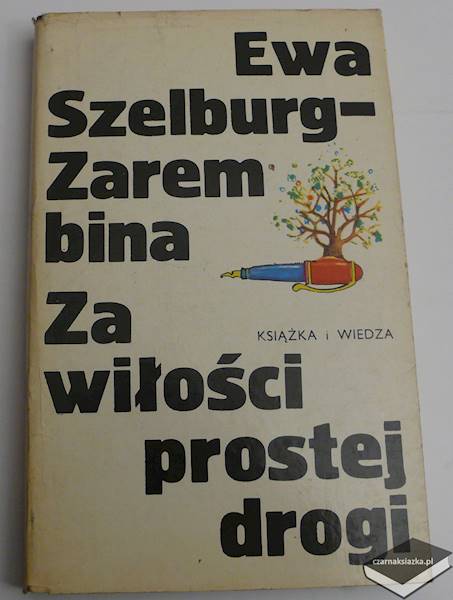 Zawiłości prostej drogi - Ewa Szelburg-Zarembina