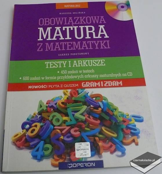 Matematyka. Obowiązkowa matura z matematyki 2012. Testy i arkusze. Poziom podstawowy - Marzena Orlińska  