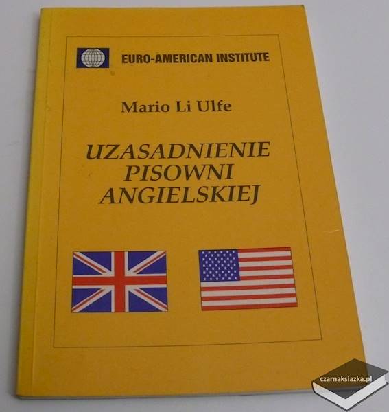 Uzasadnienie pisowni angielskiej - Mario Li Ulfe