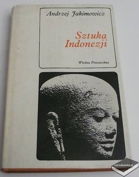 Sztuka Indonezji - Andrzej Jakimowicz