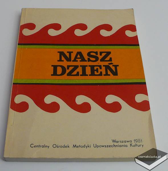 Nasz dzień. Piosenki radzieckie - red. W.Nałęcz
