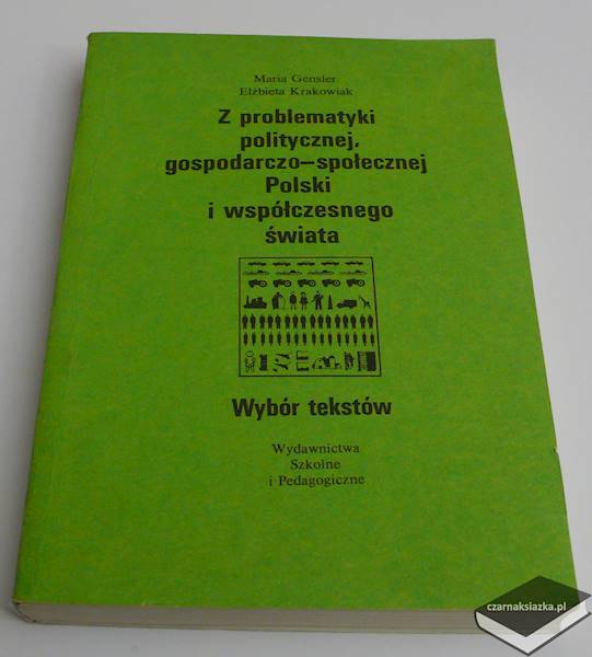 Z problematyki politycznej, gospodarczo-społecznej Polski i współczesnego świata - Maria Gensler