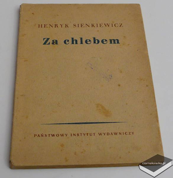 Za chlebem - Henryk Sienkiewicz