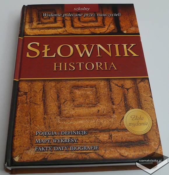 Słownik Historia - Justyna Piekarczyk Gałkowska Piotr Czerwiński  