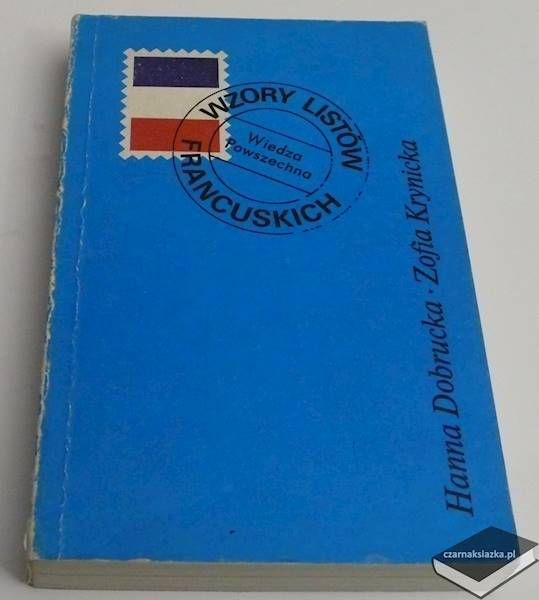 Wzory listów francuskich - Hanna Dobrucka, Zofia Krynicka 
