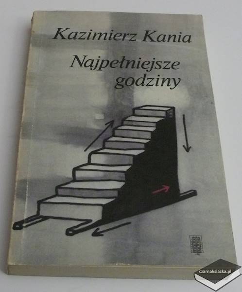 Najpełniejsze godziny - Kazimierz Kania